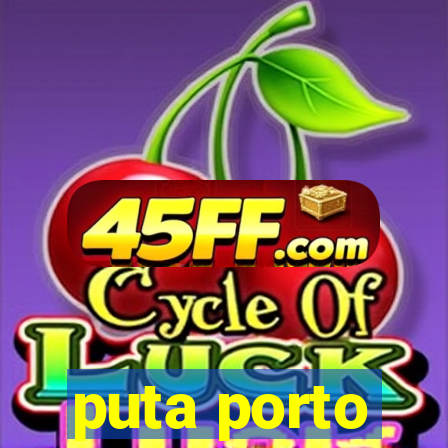 puta porto